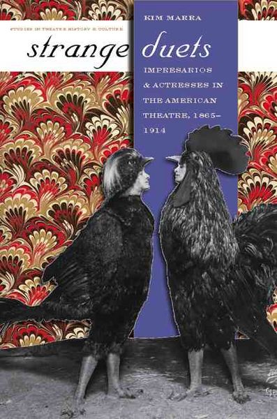 Produktbild: Strange Duets: Impresarios and Actresses in the American Theatre, 1865-1914