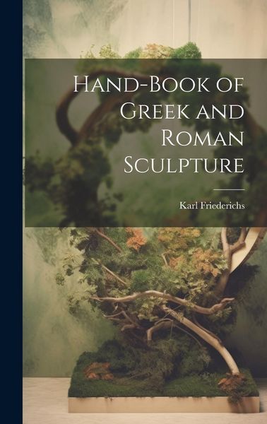 Produktbild: Hand-Book of Greek and Roman Sculpture