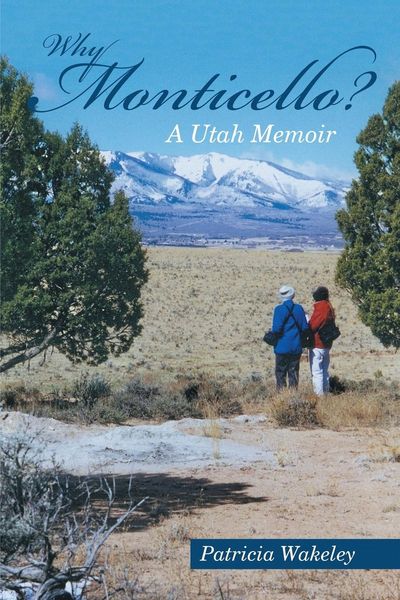 Produktbild: Why Monticello? A Utah Memoir