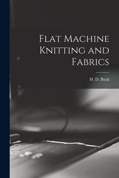 Produktbild: Flat Machine Knitting and Fabrics