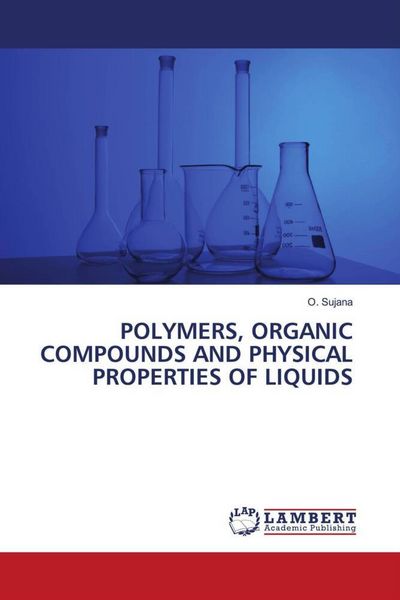 Produktbild: Polymers, Organic Compounds and Physical Properties Of Liquids