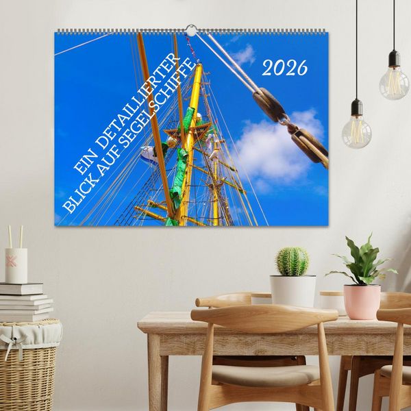 Produktbild: Ein detaillierter Blick auf Segelschiffe (Wandkalender 2026 DIN A2 quer), CALVENDO Monatskalender