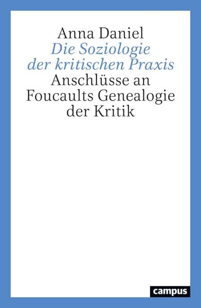 Produktbild: Die Soziologie der kritischen Praxis