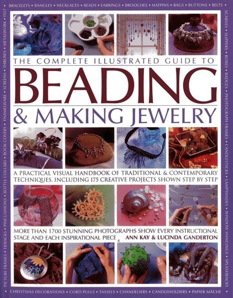 Produktbild: The Complete Illustrated Guide to Beading & Making Jewelry