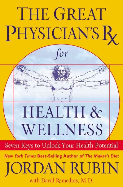 Produktbild: The Great Physician's RX for Health and Wellness