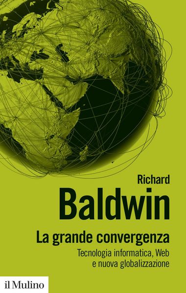 Produktbild: La grande convergenza. Tecnologia informatica, web e nuova globalizzazione