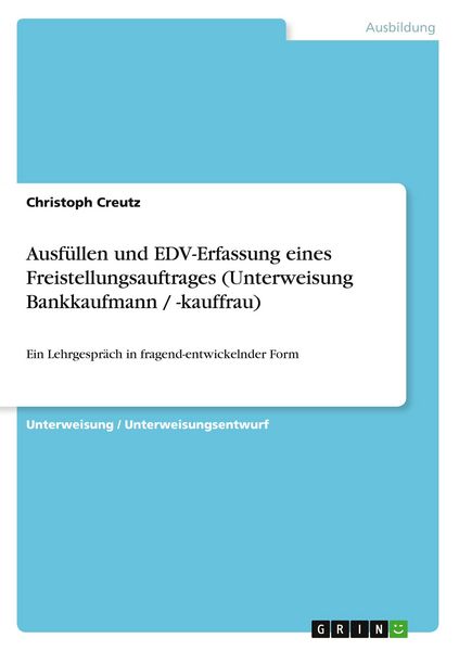 Produktbild: Ausf&uuml;llen und EDV-Erfassung eines Freistellungsauftrages (Unterweisung Bankkaufmann / -kauffrau)