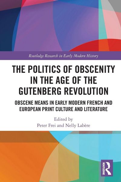 Produktbild: The Politics of Obscenity in the Age of the Gutenberg Revolution
