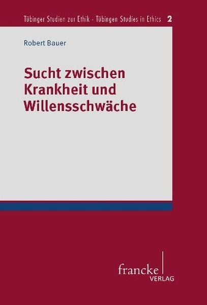 Produktbild: Sucht zwischen Krankheit und Willensschw&auml;che