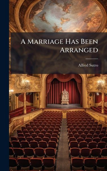 Produktbild: A Marriage Has Been Arranged
