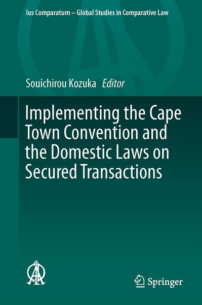 Produktbild: Implementing the Cape Town Convention and the Domestic Laws on Secured Transactions