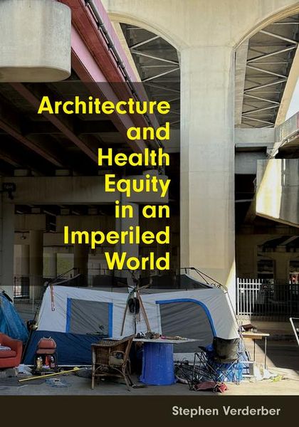 Produktbild: Architecture and Health Equity in an Imperiled World