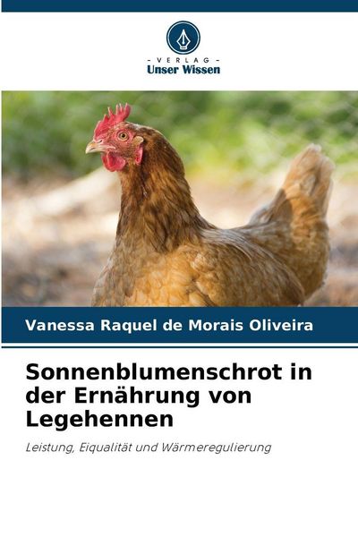 Produktbild: Sonnenblumenschrot in der Ern&auml;hrung von Legehennen