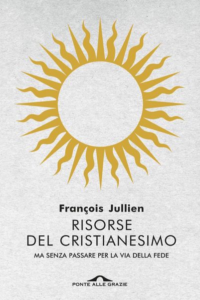Produktbild: Risorse del cristianesimo. Ma senza passare per la via della fede
