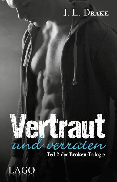 Vertraut und verraten, Taschenbuch von J. L. Drake, LAGO, 9783957611772