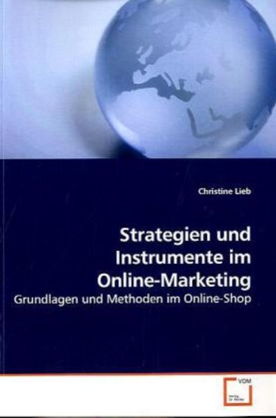 Lieb, C: Strategien und Instrumente im Online-Marketing, Taschenbuch von Christine Lieb, VDM, 9783639195675