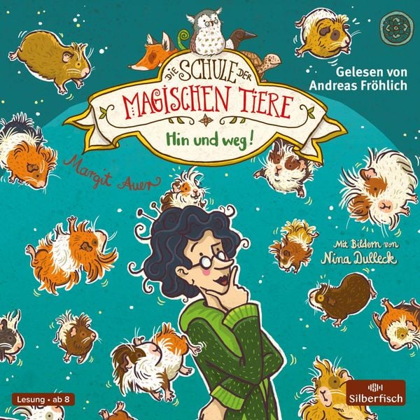 Die Schule der magischen Tiere 10: Hin und weg!