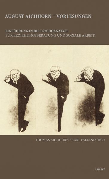 Produktbild: August Aichhorn - Vorlesungen zur Einf&uuml;hrung in die Psychoanalyse