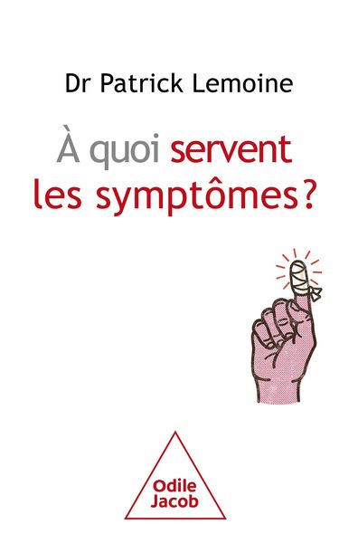 Produktbild: &Agrave; quoi servent les sympt&ocirc;mes ?