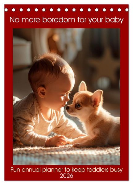 Produktbild: No more boredom for your baby (Desk Calendar 2026 DIN A5 portrait), CALVENDO 12 Month DeskCalendar