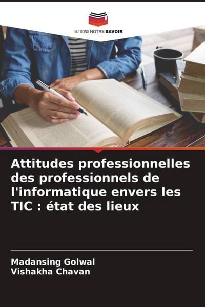 Produktbild: Attitudes professionnelles des professionnels de l'informatique envers les TIC : &eacute;tat des lieux
