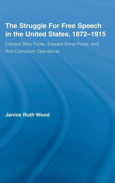 Produktbild: The Struggle for Free Speech in the United States, 1872-1915