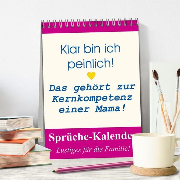 Produktbild: Spr&uuml;che-Kalender. Lustiges f&uuml;r die Familie! (Tischkalender 2026 DIN A5 hoch), CALVENDO Monatskalender