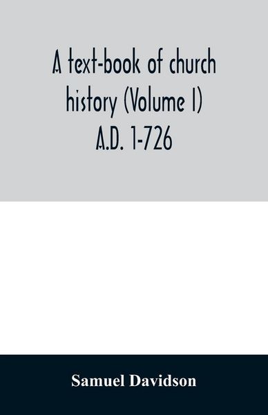 Produktbild: A text-book of church history (Volume I) A.D. 1-726