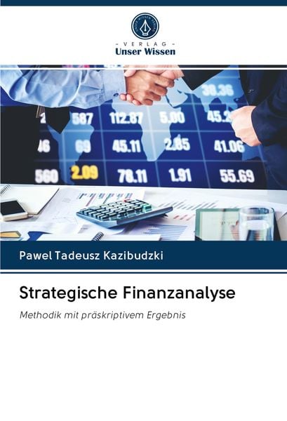 Strategische Finanzanalyse, Taschenbuch von Pawel Tadeusz Kazibudzki, BoD - Books on Demand, 9786202701297