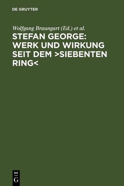 Produktbild: Stefan George: Werk und Wirkung seit dem >Siebenten Ring<