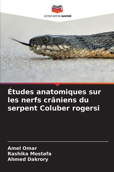 Produktbild: &Eacute;tudes anatomiques sur les nerfs cr&acirc;niens du serpent Coluber rogersi