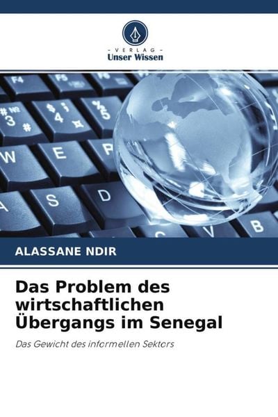 Produktbild: Das Problem des wirtschaftlichen &Uuml;bergangs im Senegal