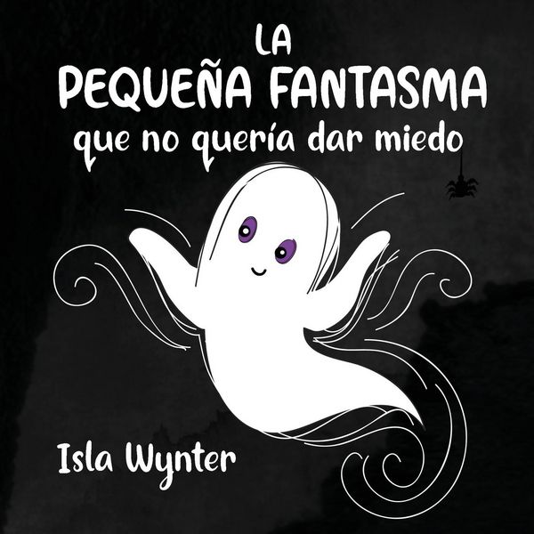 Produktbild: La Peque&ntilde;a Fantasma que no quer&iacute;a dar miedo