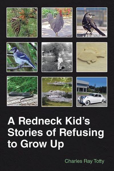 Produktbild: A Redneck Kid's Stories of Refusing to Grow Up