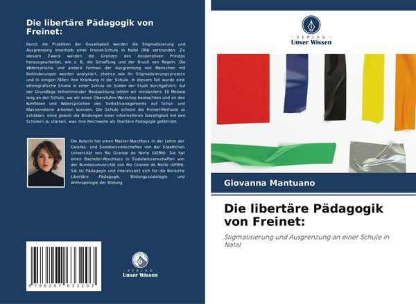 Die libertäre Pädagogik von Freinet:, Taschenbuch von Giovanna Mantuano, Verlag Unser Wissen, 9786207633203