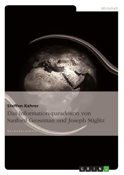 Produktbild: Das Informationsparadoxon von Sanford Grossman und Joseph Stiglitz