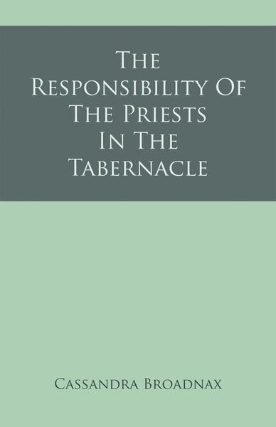 Produktbild: The Responsibility Of The Priests In The Tabernacle