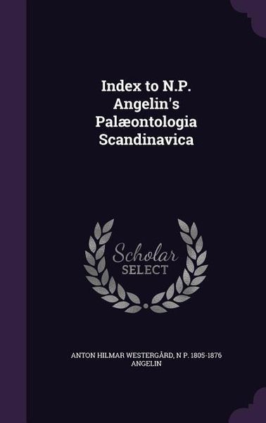 Produktbild: Index to N.P. Angelin's Pal&aelig;ontologia Scandinavica