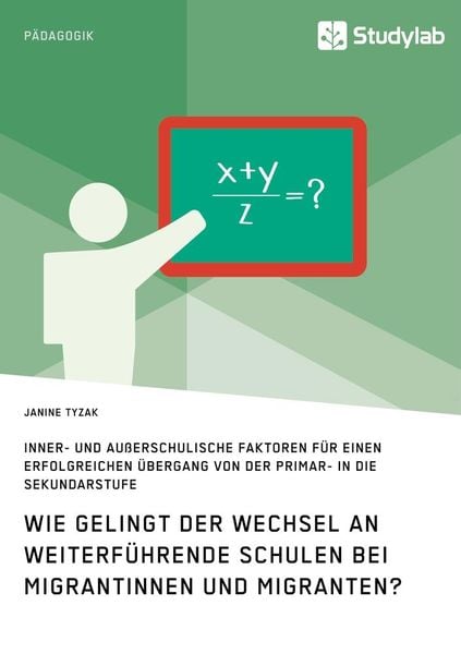 Produktbild: Wie gelingt der Wechsel an weiterf&uuml;hrende Schulen bei Migrantinnen und Migranten?