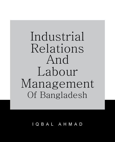 Produktbild: Industrial Relations and Labour Management of Bangladesh
