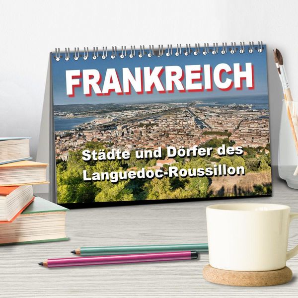 Produktbild: Frankreich- St&auml;dte und D&ouml;rfer des Languedoc-Roussillon (Tischkalender 2026 DIN A5 quer), CALVENDO Monatskalender