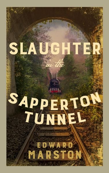 Produktbild: Slaughter in the Sapperton Tunnel