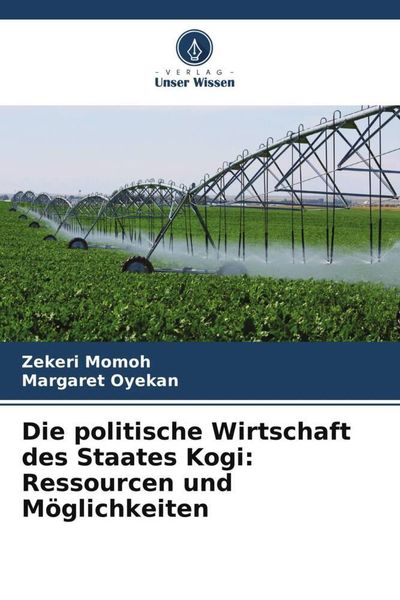 Produktbild: Die politische Wirtschaft des Staates Kogi: Ressourcen und M&ouml;glichkeiten