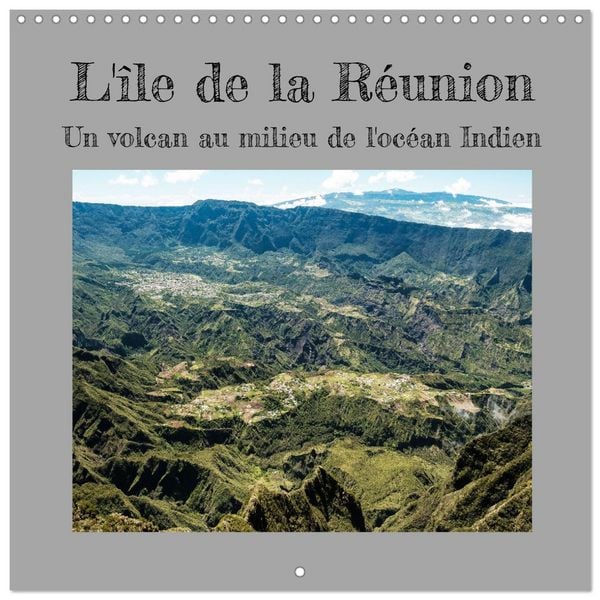 Produktbild: L'ile de la R&eacute;union, un volcan au milieu de l'oc&eacute;an Indien (Calendrier mural carr&eacute; 2026 30x30 cm) Calendrier double avec une page pour vos prises de notes