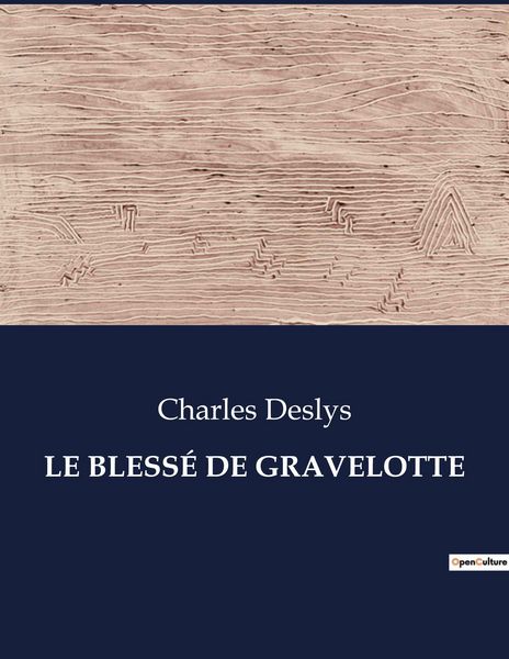 Produktbild: Le Bless&eacute; De Gravelotte
