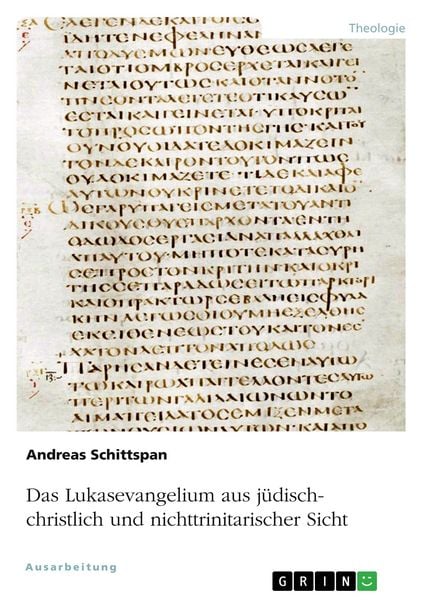 Produktbild: Das Lukasevangelium aus j&uuml;disch-christlich und nichttrinitarischer Sicht