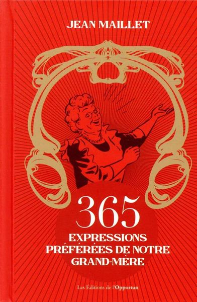 Produktbild: 365 expressions pr&eacute;f&eacute;r&eacute;es de notre grand-m&egrave;re