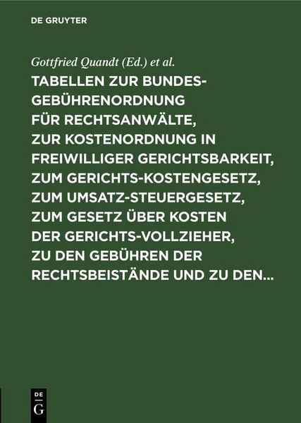 Produktbild: Tabellen zur Bundesgeb&uuml;hrenordnung f&uuml;r Rechtsanw&auml;lte, zur Kostenordnung in freiwilliger Gerichtsbarkeit, zum Gerichtskostengesetz, zum Umsatzsteuerges
