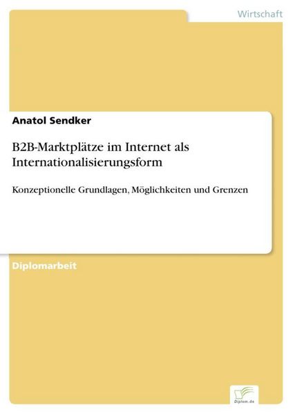 Produktbild: B2B-Marktpl&auml;tze im Internet als Internationalisierungsform