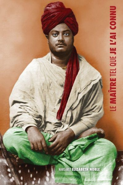 Produktbild: Swami Vivekananda, le Ma&icirc;tre tel que je l'ai connu